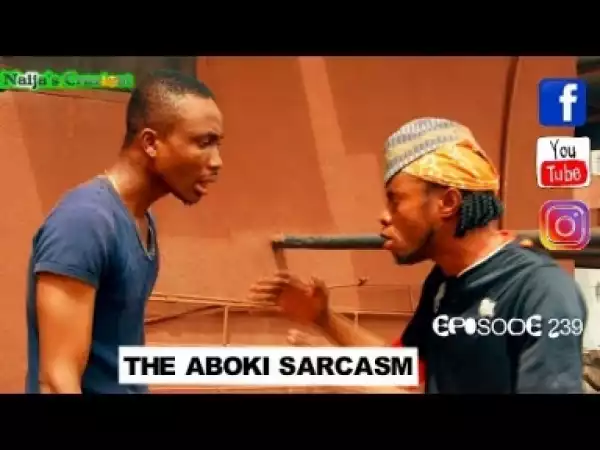 Video: Naijas Craziest Comedy – The Aboki Sarcasm (shomoagemini)
